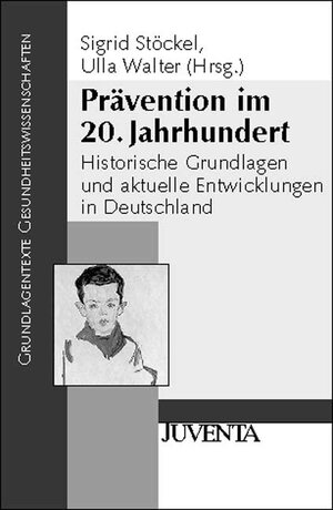 Buchcover Prävention im 20. Jahrhundert  | EAN 9783779915645 | ISBN 3-7799-1564-2 | ISBN 978-3-7799-1564-5