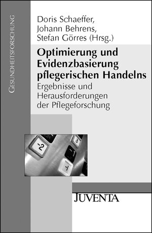 Buchcover Optimierung und Evidenzbasierung pflegerischen Handelns  | EAN 9783779919742 | ISBN 3-7799-1974-5 | ISBN 978-3-7799-1974-2