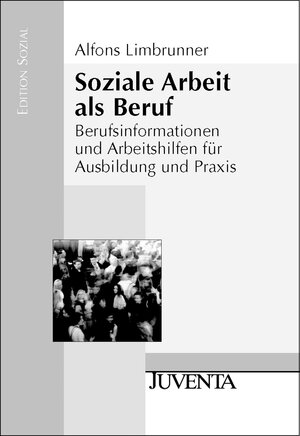 Buchcover Soziale Arbeit als Beruf | Alfons Limbrunner | EAN 9783779920571 | ISBN 3-7799-2057-3 | ISBN 978-3-7799-2057-1