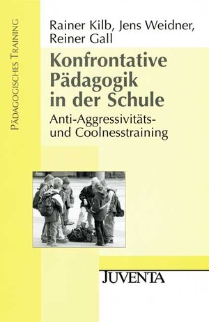 Buchcover Konfrontative Pädagogik in der Schule | Rainer Kilb | EAN 9783779921325 | ISBN 3-7799-2132-4 | ISBN 978-3-7799-2132-5