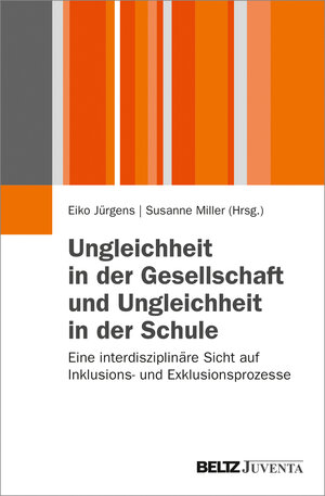 Buchcover Ungleichheit in der Gesellschaft und Ungleichheit in der Schule  | EAN 9783779928065 | ISBN 3-7799-2806-X | ISBN 978-3-7799-2806-5