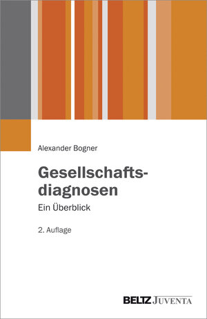 Buchcover Gesellschaftsdiagnosen | Alexander Bogner | EAN 9783779932581 | ISBN 3-7799-3258-X | ISBN 978-3-7799-3258-1