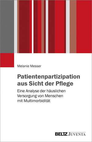 Buchcover Patientenpartizipation aus Sicht der Pflege | Melanie Messer | EAN 9783779937579 | ISBN 3-7799-3757-3 | ISBN 978-3-7799-3757-9