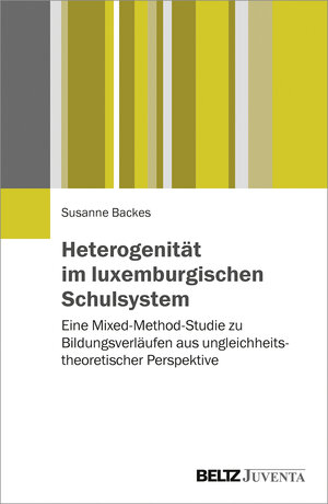 Buchcover Heterogenität im luxemburgischen Schulsystem | Susanne Backes | EAN 9783779937609 | ISBN 3-7799-3760-3 | ISBN 978-3-7799-3760-9