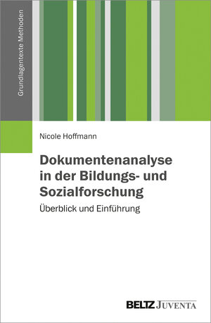 Buchcover Dokumentenanalyse in der Bildungs- und Sozialforschung  | EAN 9783779938002 | ISBN 3-7799-3800-6 | ISBN 978-3-7799-3800-2