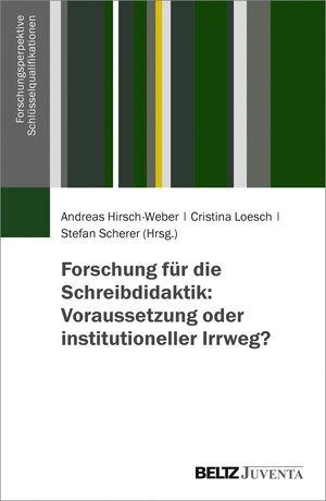 Buchcover Forschung für die Schreibdidaktik: Voraussetzung oder institutioneller Irrweg?  | EAN 9783779938941 | ISBN 3-7799-3894-4 | ISBN 978-3-7799-3894-1