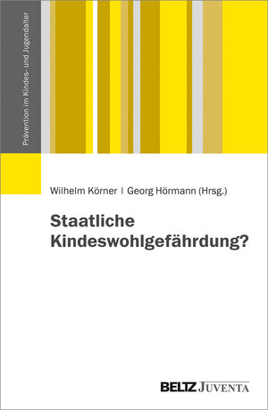 Buchcover Staatliche Kindeswohlgefährdung?  | EAN 9783779939696 | ISBN 3-7799-3969-X | ISBN 978-3-7799-3969-6