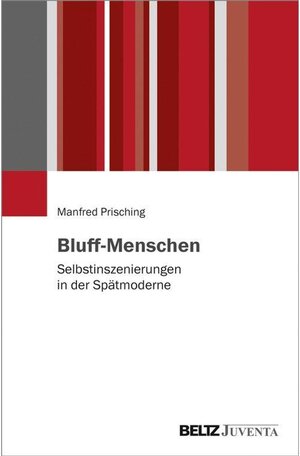 Buchcover Bluff-Menschen | Manfred Prisching | EAN 9783779953609 | ISBN 3-7799-5360-9 | ISBN 978-3-7799-5360-9