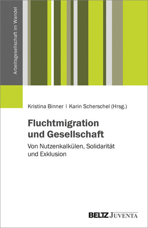 Buchcover Fluchtmigration und Gesellschaft  | EAN 9783779961222 | ISBN 3-7799-6122-9 | ISBN 978-3-7799-6122-2
