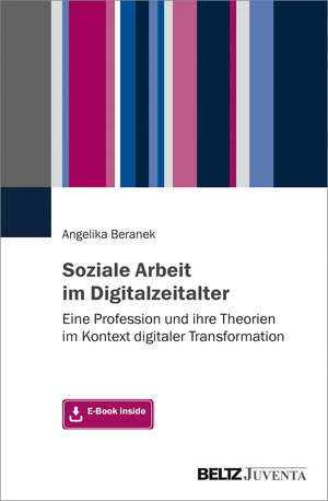 Buchcover Soziale Arbeit im Digitalzeitalter  | EAN 9783779961710 | ISBN 3-7799-6171-7 | ISBN 978-3-7799-6171-0