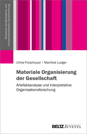 Buchcover Materiale Organisierung der Gesellschaft | Ulrike Froschauer | EAN 9783779962533 | ISBN 3-7799-6253-5 | ISBN 978-3-7799-6253-3