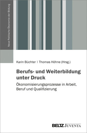 Buchcover Berufs- und Weiterbildung unter Druck  | EAN 9783779963059 | ISBN 3-7799-6305-1 | ISBN 978-3-7799-6305-9