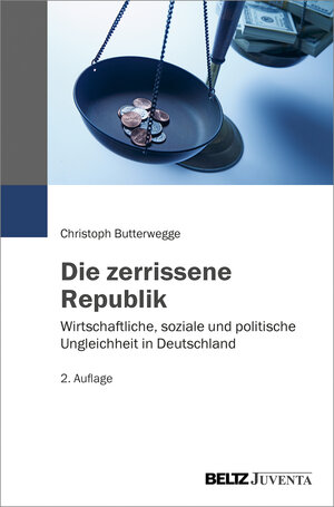 Buchcover Die zerrissene Republik | Christoph Butterwegge | EAN 9783779963097 | ISBN 3-7799-6309-4 | ISBN 978-3-7799-6309-7