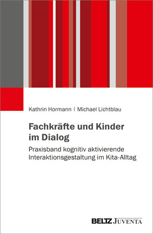 Buchcover Fachkräfte und Kinder im Dialog | Kathrin Hormann | EAN 9783779968290 | ISBN 3-7799-6829-0 | ISBN 978-3-7799-6829-0
