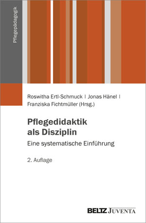 Buchcover Pflegedidaktik als Disziplin  | EAN 9783779969952 | ISBN 3-7799-6995-5 | ISBN 978-3-7799-6995-2
