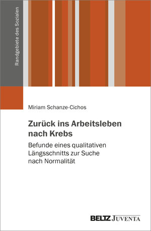 Buchcover Zurück ins Arbeitsleben nach Krebs | Miriam Schanze-Cichos | EAN 9783779972020 | ISBN 3-7799-7202-6 | ISBN 978-3-7799-7202-0