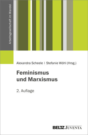 Buchcover Feminismus und Marxismus  | EAN 9783779972327 | ISBN 3-7799-7232-8 | ISBN 978-3-7799-7232-7