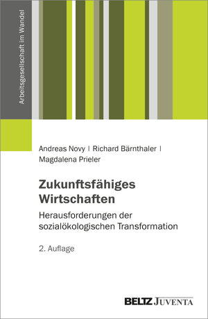 Buchcover Zukunftsfähiges Wirtschaften  | EAN 9783779975564 | ISBN 3-7799-7556-4 | ISBN 978-3-7799-7556-4