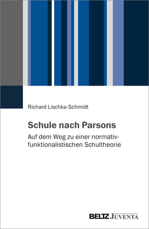 Buchcover Schule nach Parsons  | EAN 9783779976080 | ISBN 3-7799-7608-0 | ISBN 978-3-7799-7608-0