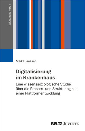 Buchcover Digitalisierung im Krankenhaus | Maike Janssen | EAN 9783779978961 | ISBN 3-7799-7896-2 | ISBN 978-3-7799-7896-1