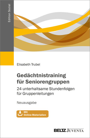 Buchcover Gedächtnistraining für Seniorengruppen | Elisabeth Trubel | EAN 9783779987338 | ISBN 3-7799-8733-3 | ISBN 978-3-7799-8733-8