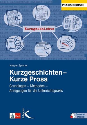 Buchcover Kurzgeschichten - Kurze Prosa | Kaspar H. Spinner | EAN 9783780010995 | ISBN 3-7800-1099-2 | ISBN 978-3-7800-1099-5