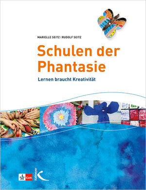 Buchcover Schulen der Phantasie | Marielle Seitz | EAN 9783780049308 | ISBN 3-7800-4930-9 | ISBN 978-3-7800-4930-8