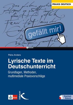 Buchcover Lyrische Texte im Deutschunterricht | Petra Anders | EAN 9783780049315 | ISBN 3-7800-4931-7 | ISBN 978-3-7800-4931-5