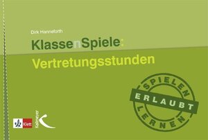 Buchcover KlassenSpiele: Vertretungsstunden | Dirk Hanneforth | EAN 9783780049735 | ISBN 3-7800-4973-2 | ISBN 978-3-7800-4973-5
