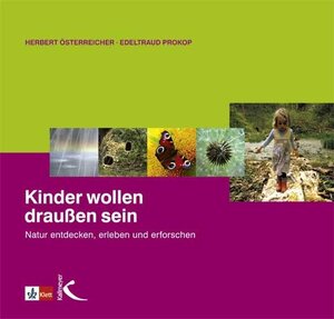 Buchcover Kinder wollen draussen sein | Herbert Österreicher | EAN 9783780052285 | ISBN 3-7800-5228-8 | ISBN 978-3-7800-5228-5