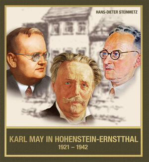 Buchcover Karl May in Hohenstein-Ernstthal 1921-1942  | EAN 9783780201294 | ISBN 3-7802-0129-1 | ISBN 978-3-7802-0129-4