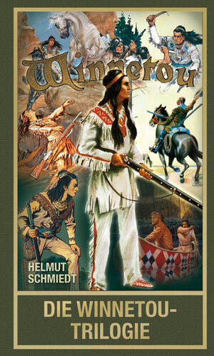 Buchcover Die Winnetou-Trilogie | Helmut Schmiedt | EAN 9783780205636 | ISBN 3-7802-0563-7 | ISBN 978-3-7802-0563-6