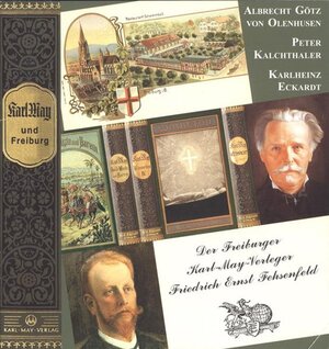 Buchcover Karl May und Freiburg | Albrecht Götz von Olenhusen | EAN 9783780230126 | ISBN 3-7802-3012-7 | ISBN 978-3-7802-3012-6