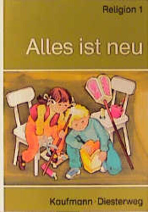 Buchcover Alles ist neu | Regine Schindler | EAN 9783780603227 | ISBN 3-7806-0322-5 | ISBN 978-3-7806-0322-7