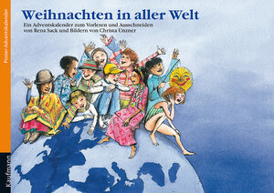 Buchcover Weihnachten in aller Welt. Ein Adventskalender zum Vorlesen und Basteln mit einem Poster | Rena Sack | EAN 9783780605672 | ISBN 3-7806-0567-8 | ISBN 978-3-7806-0567-2