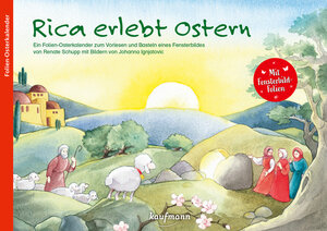 Rica erlebt Ostern: Ein Folien-Osterkalender zum Vorlesen und Basteln eines Fensterbildes