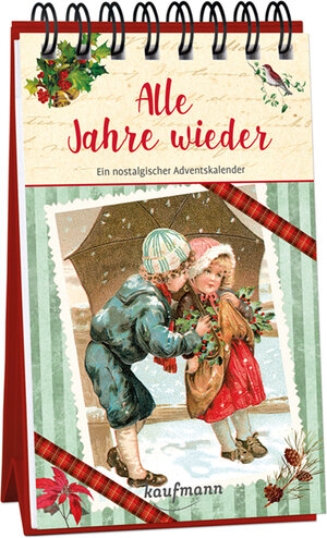 Buchcover Alle Jahre wieder. Ein nostalgischer Adventskalender  | EAN 9783780613493 | ISBN 3-7806-1349-2 | ISBN 978-3-7806-1349-3