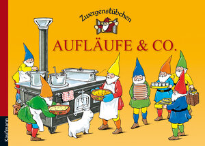 Buchcover Zwergenstübchen Aufläufe & Co. | Elke Schuster | EAN 9783780620019 | ISBN 3-7806-2001-4 | ISBN 978-3-7806-2001-9