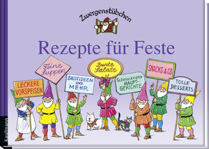 Buchcover Zwergenstübchen Rezepte für Feste | Elke Schuster | EAN 9783780620217 | ISBN 3-7806-2021-9 | ISBN 978-3-7806-2021-7