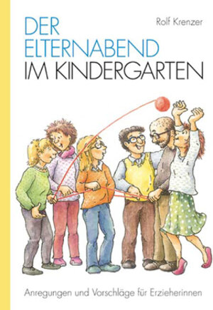 Buchcover Elternabend im Kindergarten | Rolf Krenzer | EAN 9783780625588 | ISBN 3-7806-2558-X | ISBN 978-3-7806-2558-8
