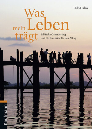 Buchcover Was mein Leben trägt | Udo Hahn | EAN 9783780630728 | ISBN 3-7806-3072-9 | ISBN 978-3-7806-3072-8