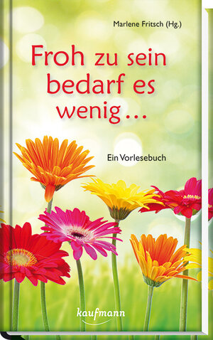 Buchcover Froh zu sein bedarf es wenig … | EAN 9783780631824 | ISBN 3-7806-3182-2 | ISBN 978-3-7806-3182-4