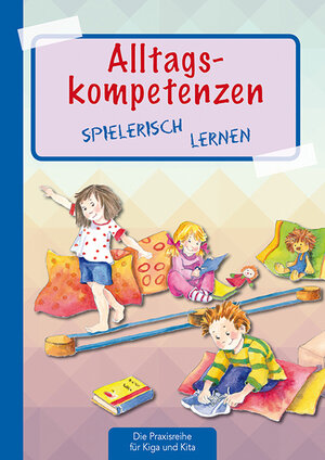Buchcover Alltagskompetenzen spielerisch lernen | Suse Klein | EAN 9783780651105 | ISBN 3-7806-5110-6 | ISBN 978-3-7806-5110-5