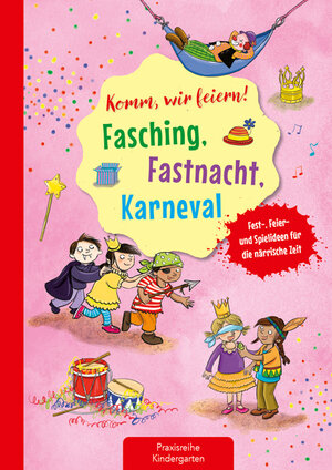 Buchcover Komm, wir feiern! Fasching, Fastnacht, Karneval | Suse Klein | EAN 9783780651518 | ISBN 3-7806-5151-3 | ISBN 978-3-7806-5151-8