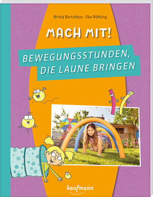Buchcover Mach mit! Bewegungsstunden, die Laune bringen | Britta Bartoldus | EAN 9783780651549 | ISBN 3-7806-5154-8 | ISBN 978-3-7806-5154-9