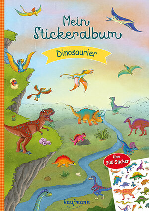 Buchcover Mein Stickeralbum Dinosaurier | Klara Kamlah | EAN 9783780664310 | ISBN 3-7806-6431-3 | ISBN 978-3-7806-6431-0