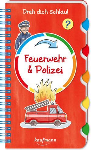 Buchcover Dreh dich schlau - Feuerwehr & Polizei | Klara Kamlah | EAN 9783780665188 | ISBN 3-7806-6518-2 | ISBN 978-3-7806-6518-8