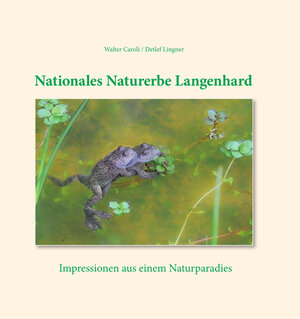 Buchcover Nationales Naturerbe Langenhard | Walter Caroli | EAN 9783780682055 | ISBN 3-7806-8205-2 | ISBN 978-3-7806-8205-5