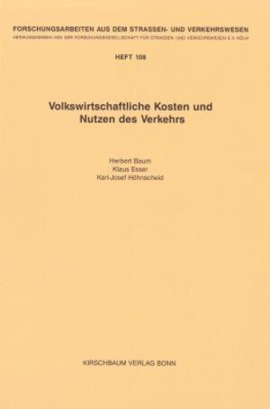 Buchcover Volkswirtschaftliche Kosten und Nutzen des Verkehrs | Herbert Baum | EAN 9783781214682 | ISBN 3-7812-1468-0 | ISBN 978-3-7812-1468-2