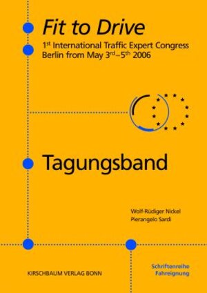 Buchcover Fit to Drive - Tagungsband zum 1. Internationalen Fit to Drive-Kongress in Berlin vom 3.-5. Mai 2006 | Wolf R Nickel | EAN 9783781216587 | ISBN 3-7812-1658-6 | ISBN 978-3-7812-1658-7